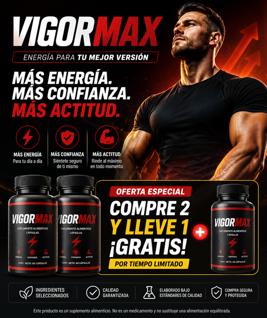 VigorMax – Confianza para vivir cada momento al máximo.
